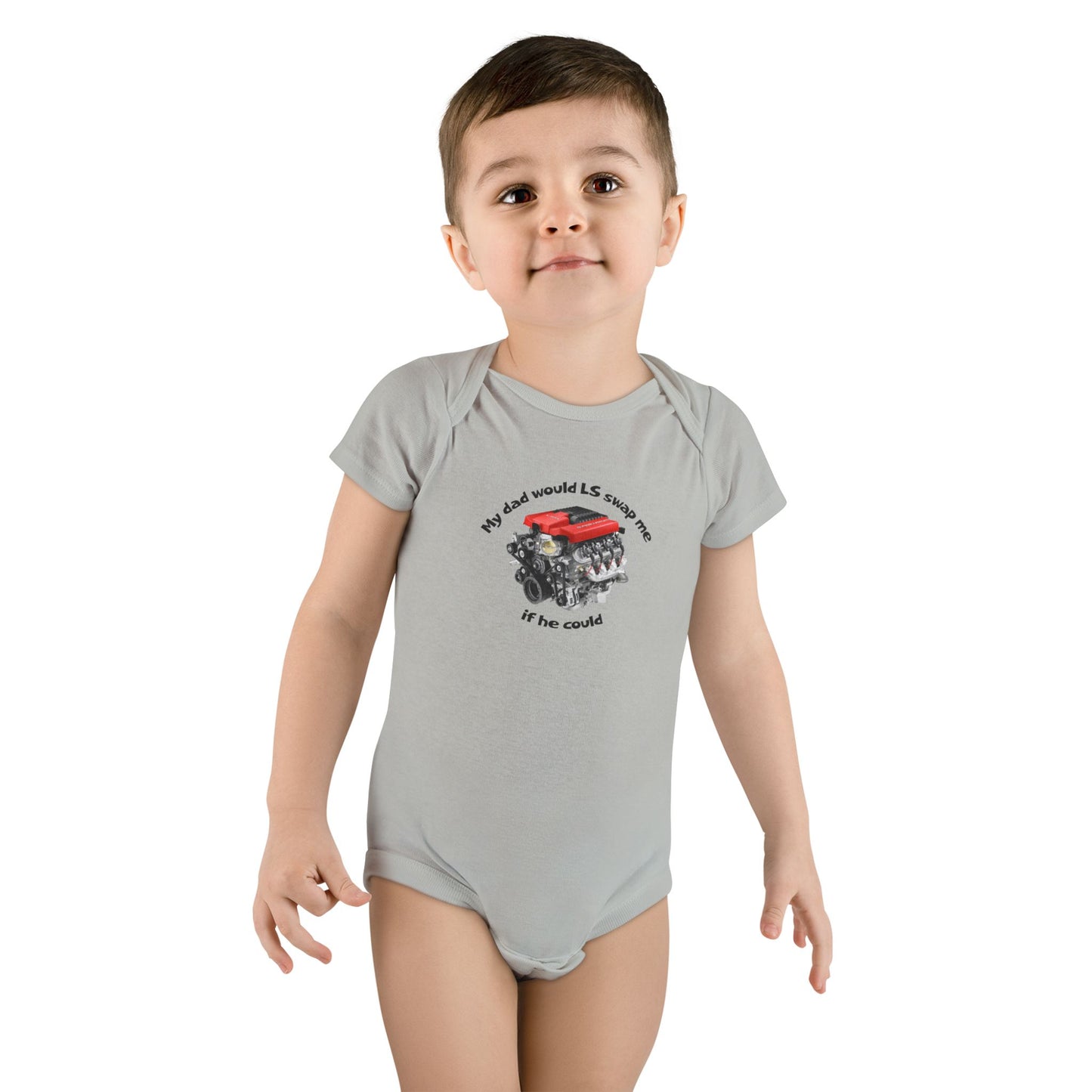 LS Swap Baby Onesie – "My Dad Would LS Swap Me If He Could"